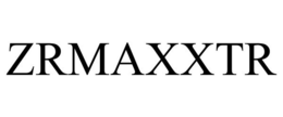 ZRMAXXTR trademark