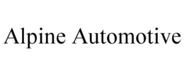 ALPINE AUTOMOTIVE trademark