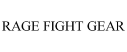 RAGE FIGHT GEAR trademark
