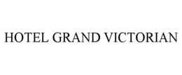 HOTEL GRAND VICTORIAN trademark