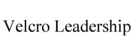VELCRO LEADERSHIP trademark