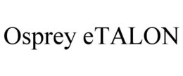 OSPREY ETALON trademark