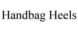 HANDBAG HEELS trademark