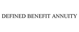 DEFINED BENEFIT ANNUITY trademark