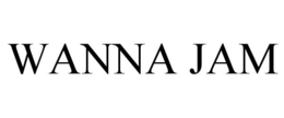 WANNA JAM trademark