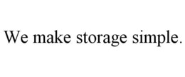 WE MAKE STORAGE SIMPLE. trademark