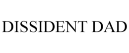 DISSIDENT DAD trademark