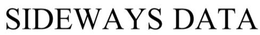 SIDEWAYS DATA trademark