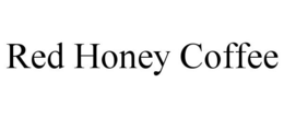 RED HONEY COFFEE trademark