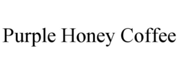 PURPLE HONEY COFFEE trademark