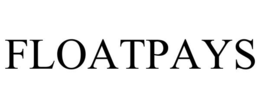 FLOATPAYS trademark
