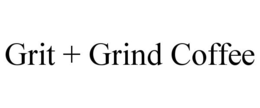 GRIT + GRIND COFFEE trademark