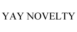 YAY NOVELTY trademark