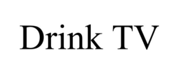 DRINK TV trademark