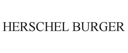 HERSCHEL BURGER trademark