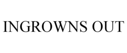 INGROWNS OUT trademark