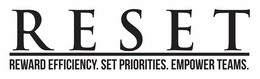 RESET REWARD EFFICIENCY. SET PRIORITIES. EMPOWER TEAMS. trademark