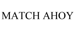 MATCH AHOY trademark