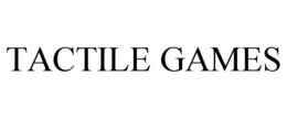 TACTILE GAMES trademark
