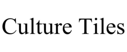 CULTURE TILES trademark