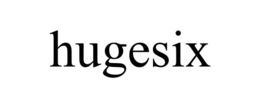 HUGESIX trademark