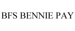 BFS BENNIE PAY trademark