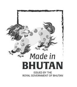 MADE IN BHUTAN ISSUED BY THE ROYAL GOVERNMENT OF BHUTAN trademark