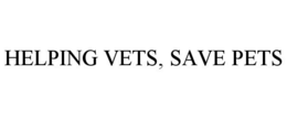 HELPING VETS, SAVE PETS trademark