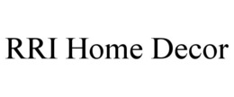 RRI HOME DECOR trademark