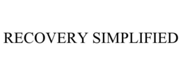 RECOVERY SIMPLIFIED trademark