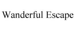 WANDERFUL ESCAPE trademark