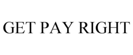 GET PAY RIGHT trademark