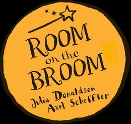 ROOM ON THE BROOM JULIA DONALDSON AXEL SCHEFFLER trademark