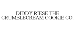 DIDDY RIESE THE CRUMBLECREAM COOKIE CO. trademark