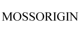 MOSSORIGIN trademark