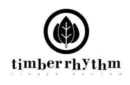 TIMBER RHYTHM TIMBER RHYTHM trademark