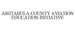 ASHTABULA COUNTY AVIATION EDUCATION INITIATIVE trademark