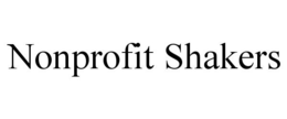 NONPROFIT SHAKERS trademark