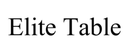 ELITE TABLE trademark