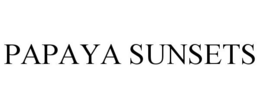 PAPAYA SUNSETS trademark