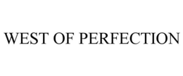 WEST OF PERFECTION trademark