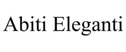 ABITI ELEGANTI trademark