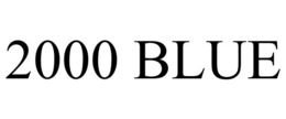2000 BLUE trademark