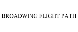 BROADWING FLIGHT PATH trademark