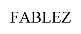 FABLEZ trademark