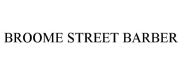 BROOME STREET BARBER trademark