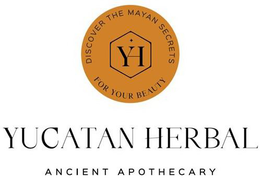 YH DISCOVER THE MAYAN SECRETS FOR YOUR BEAUTY YUCATAN HERBAL ANCIENT APOTHECARY trademark