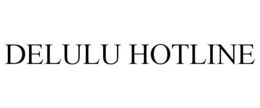 DELULU HOTLINE trademark