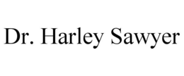 DR. HARLEY SAWYER trademark