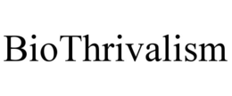 BIOTHRIVALISM trademark